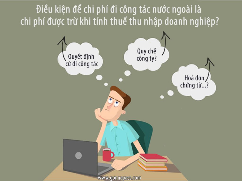 chi phí đi công tác nước ngoài là chi phí được trừ