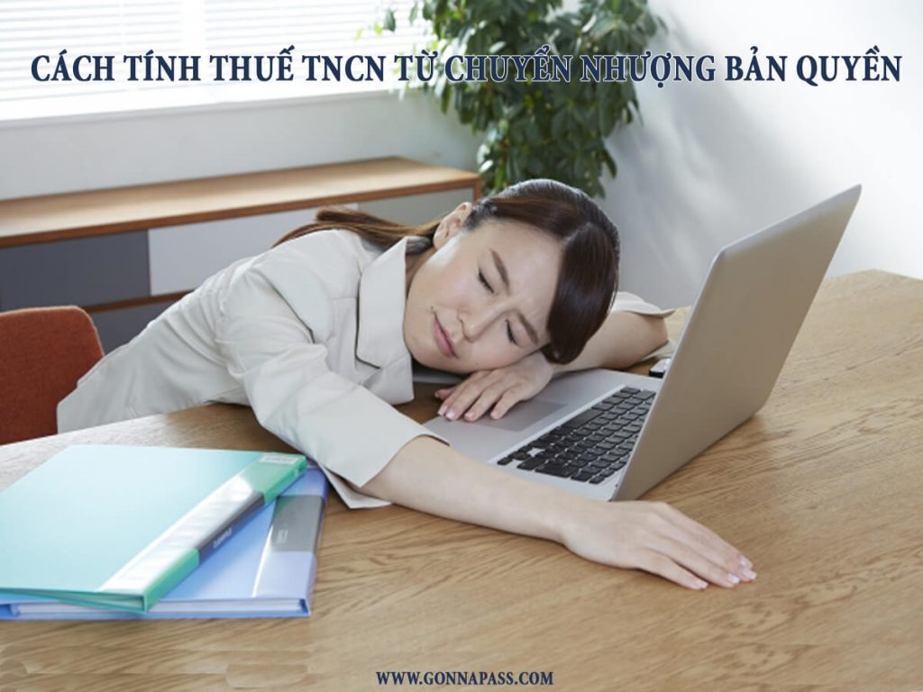 Cách-tính-thuế-TNCN-từ-chuyển-nhượng-bản-quyền