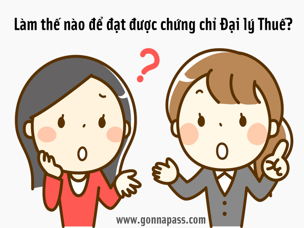 Làm-thế-nào-để-đạt-được-chứng-chỉ-Đại-lý-Thuế?