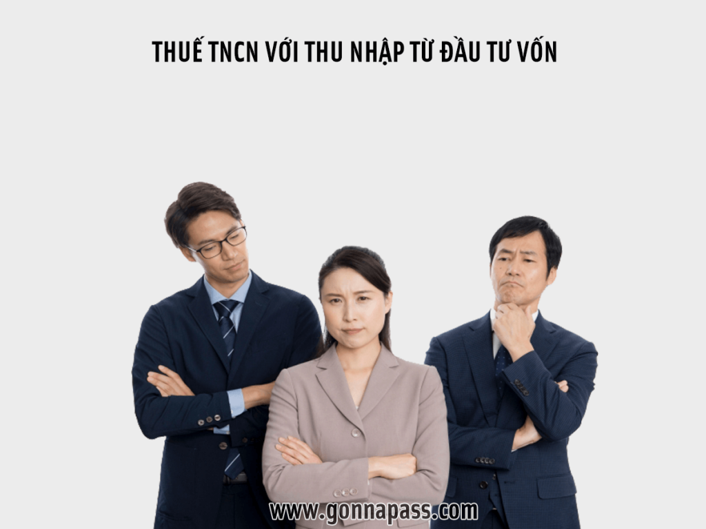 Thuế TNCN với thu nhập từ đầu tư vốn