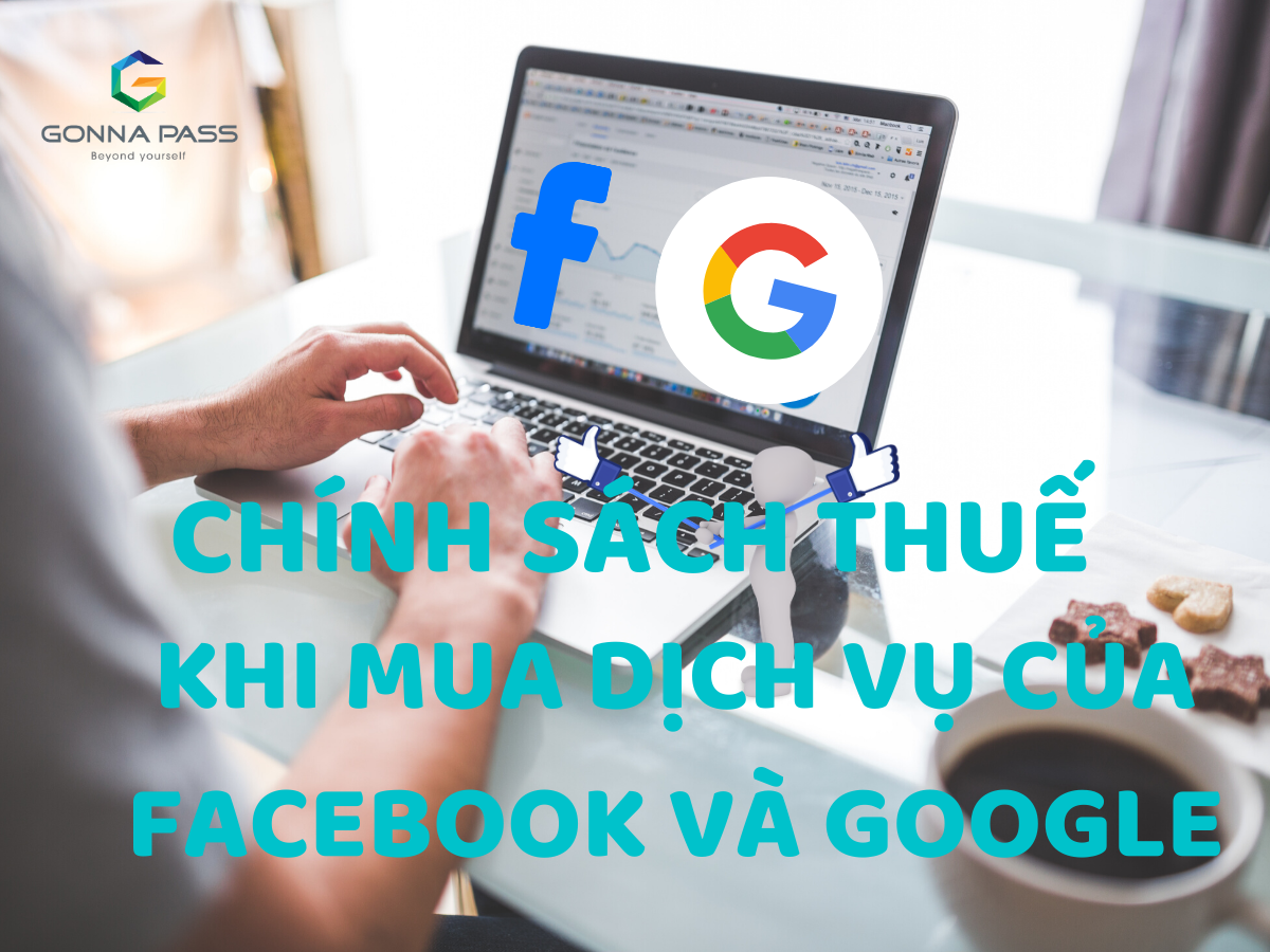 Chi phí hợp lệ khi mua dịch vụ của facebook, google