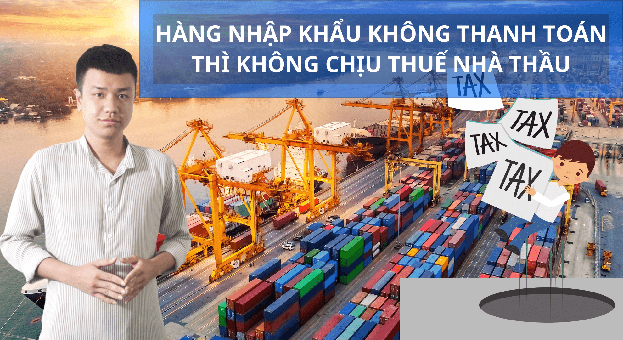 Hàng nhập khẩu không thanh toán không chịu thuế nhà thầu