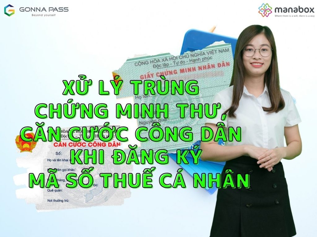 trùng chứng minh thư, căn cước công dân khi đăng ký mã số thuế