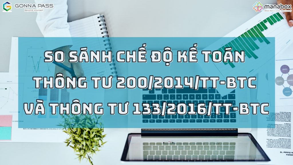 So sánh chế độ kế toán thông tư 200 và thông tư 133