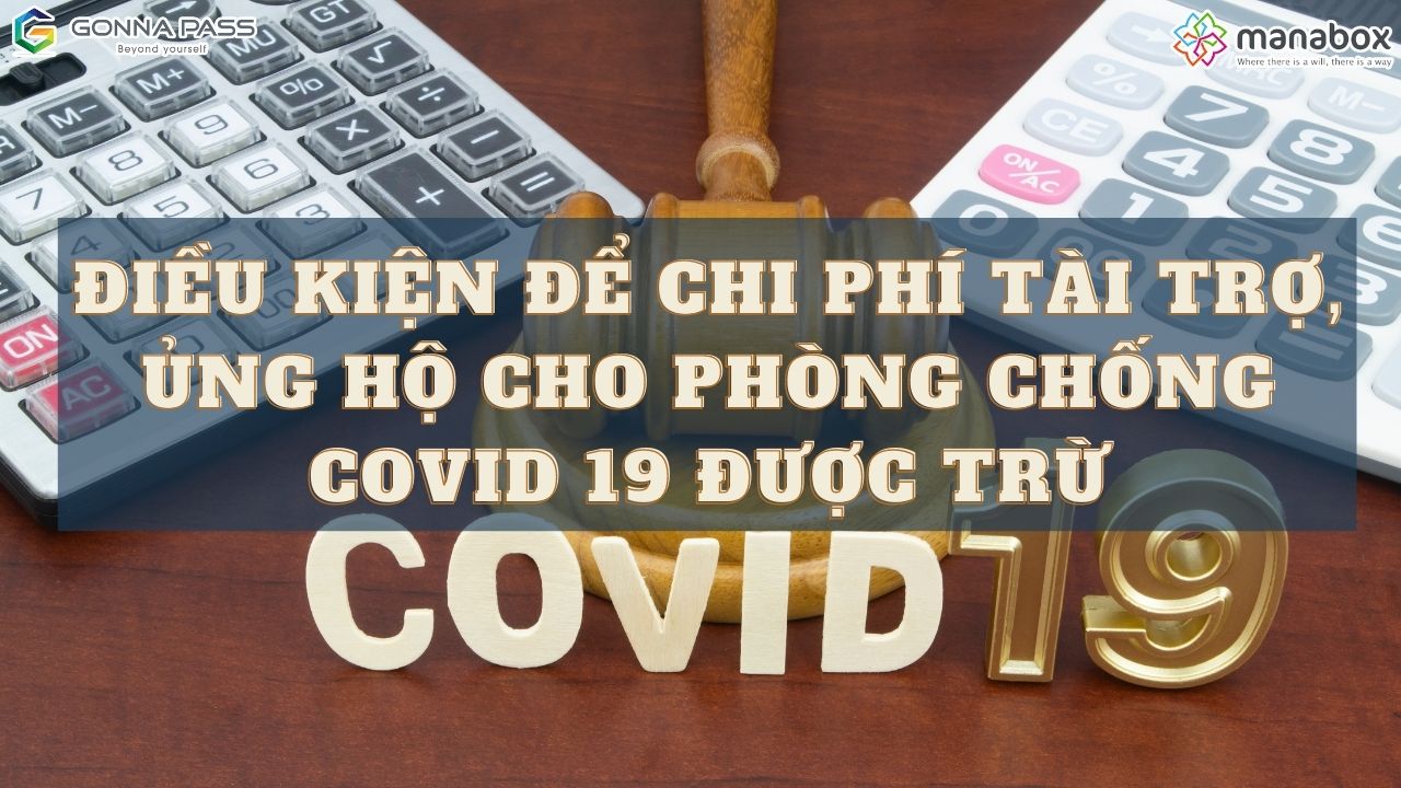 Điều kiện để chi phí tài trợ, ủng hộ cho phòng chống covid 19 được trừ