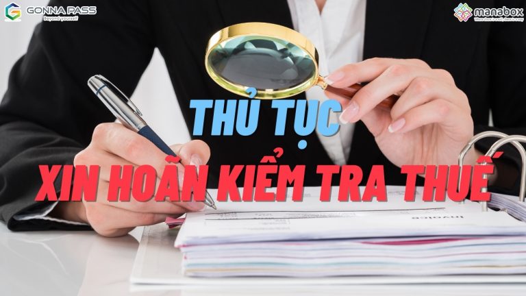 thủ tục xin hoãn kiểm tra thuế