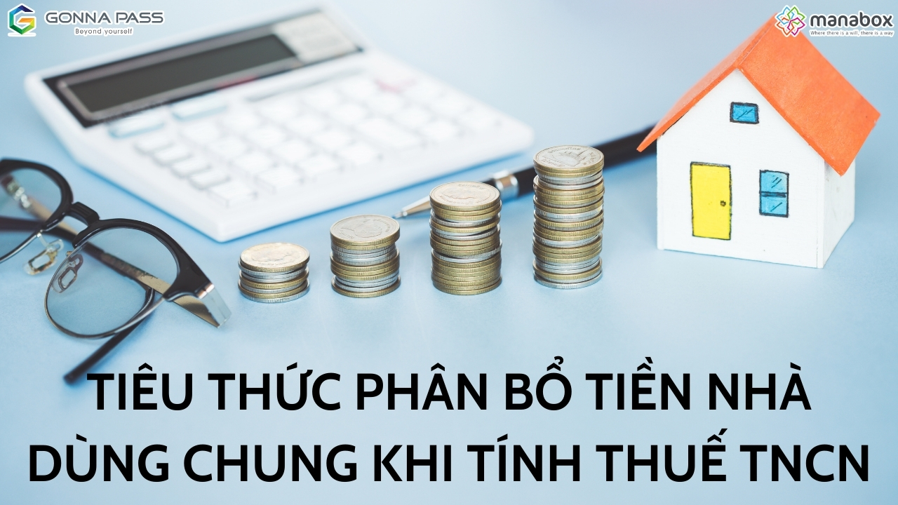 Tiêu thức phân bổ tiền nhà dùng chung khi tính thuế TNCN